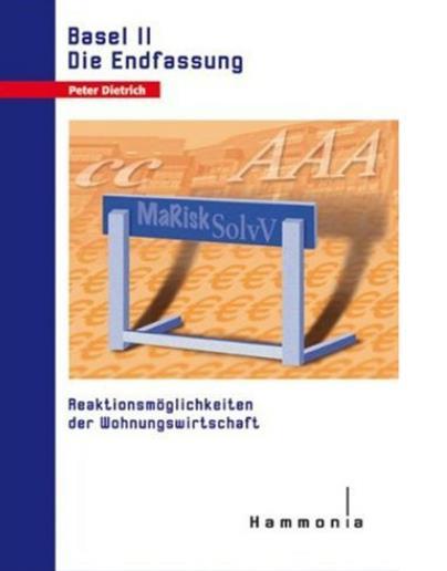 Buchcover: Basel II – Die Endfassung. Reaktionsmöglichkeiten der Wohnungswirtschaft